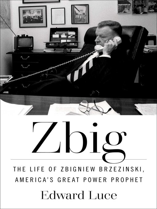 Title details for Zbig by Edward Luce - Wait list